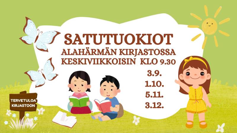 Satutuokiot Alahärmän kirjastossa keskiviikkoisin klo 9.30: 1.10., 5.11. ja 3.12.